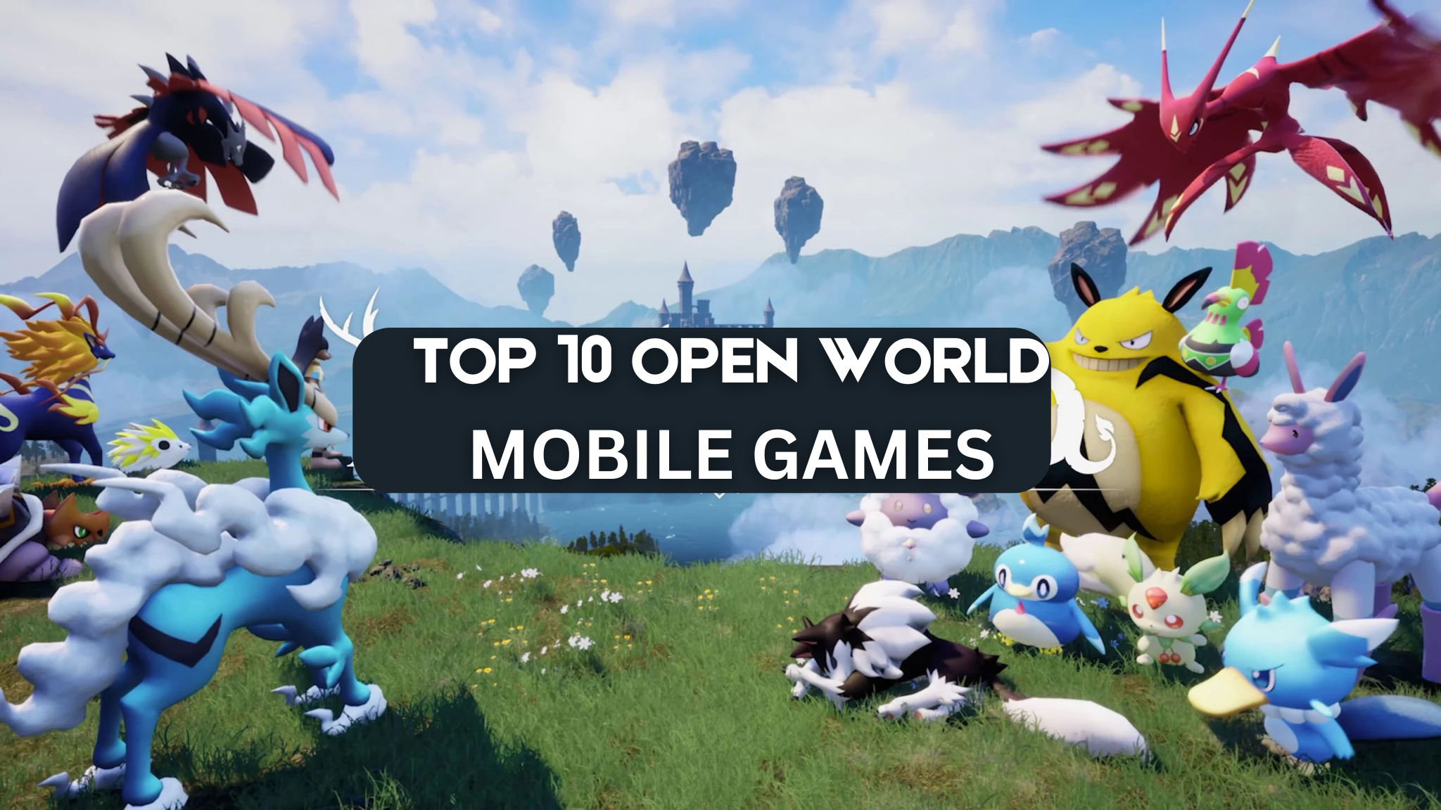 Top 10 Open World Mobile Games 2025